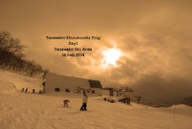 2014 2 16 17 SNOW TRIP DAY 1 TAZAWAKO SKI AREA